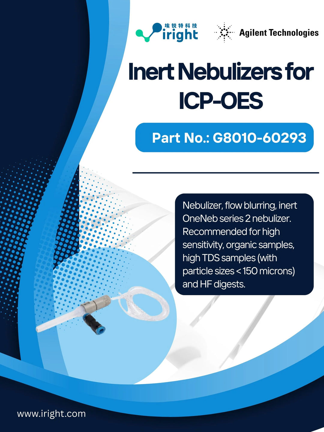 Agilent, G8010-60293, Nebulizer, flow blurring, inert OneNeb series 2 nebulizer. Recommended for high sensitivity, organic samples, high TDS samples (with particle sizes < 150 microns) and HF digests